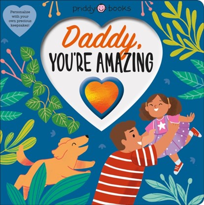 Daddy, You're Amazing, Priddy Books ; Roger Priddy - Gebonden - 9781838991180