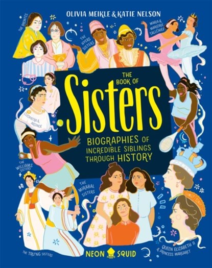 The Book of Sisters, Olivia Meikle ; Katie Nelson ; Neon Squid - Gebonden - 9781838991487