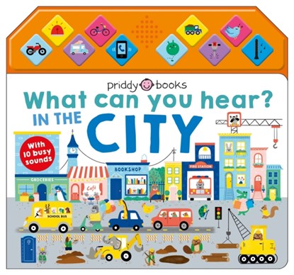 What Can You Hear? In The City, Roger Priddy ; Priddy Books - Gebonden - 9781838992385