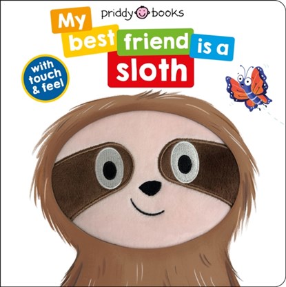 My Best Friend Is A Sloth, Priddy Books ; Roger Priddy - Overig - 9781838993313