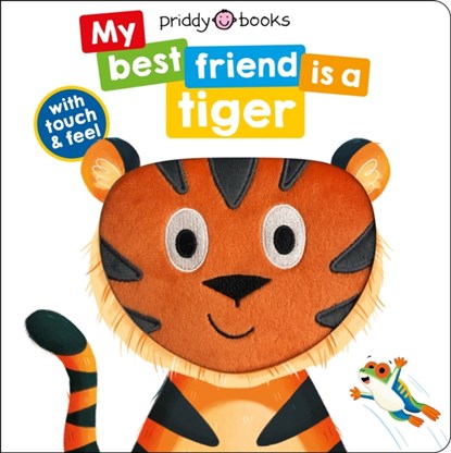 My Best Friend Is A Tiger, Priddy Books ; Roger Priddy - Overig - 9781838993320