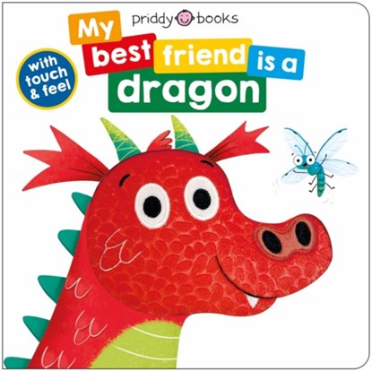 My Best Friend Is A Dragon, Roger Priddy - Gebonden - 9781838993955