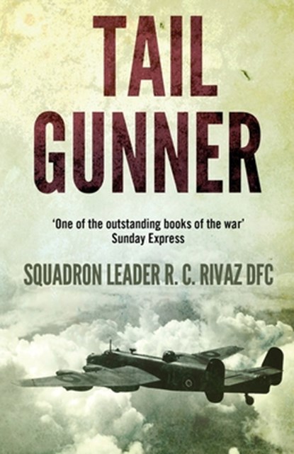 Tail Gunner, R C Rivaz - Paperback - 9781839011801
