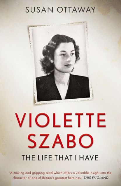 Violette Szabo, Susan Ottaway - Paperback - 9781839012273
