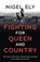 Fighting for Queen and Country, Nigel Ely - Paperback - 9781839012327