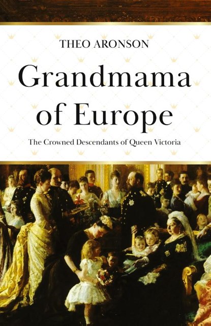Grandmama of Europe, Theo Aronson - Paperback - 9781839012587