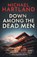 Down Among the Dead Men, Michael Hartland - Paperback - 9781839012952
