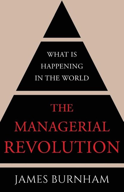 The Managerial Revolution, James Burnham - Paperback - 9781839013188