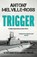 Trigger, Antony Melville-Ross - Paperback - 9781839013348