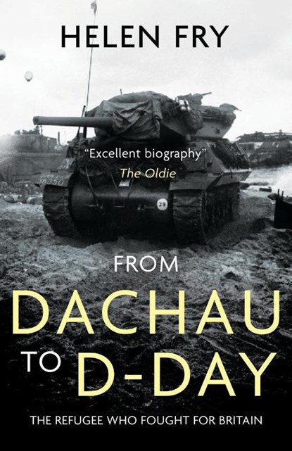 From Dachau to D-Day, Helen Fry - Paperback - 9781839013621