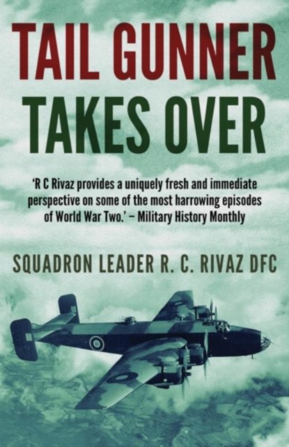 Tail Gunner Takes Over, R C Rivaz - Paperback - 9781839013898