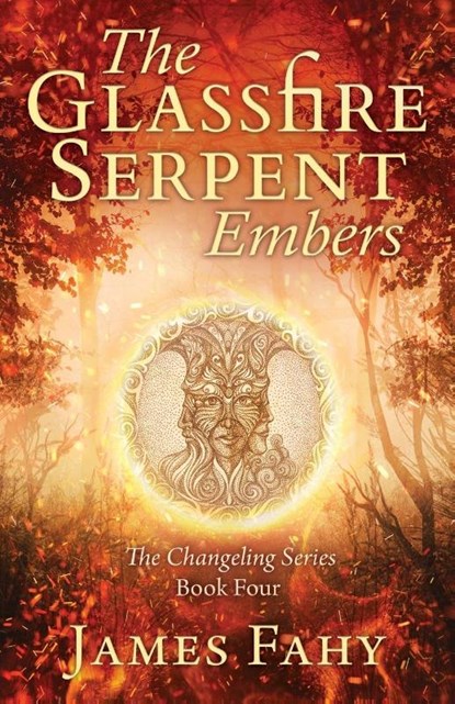 The Glassfire Serpent Part I, Embers, James Fahy - Paperback - 9781839014154