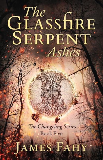The Glassfire Serpent Part II, Ashes, James Fahy - Paperback - 9781839014253