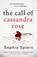 The Call of Cassandra Rose, Sophia Spiers - Paperback - 9781839014925