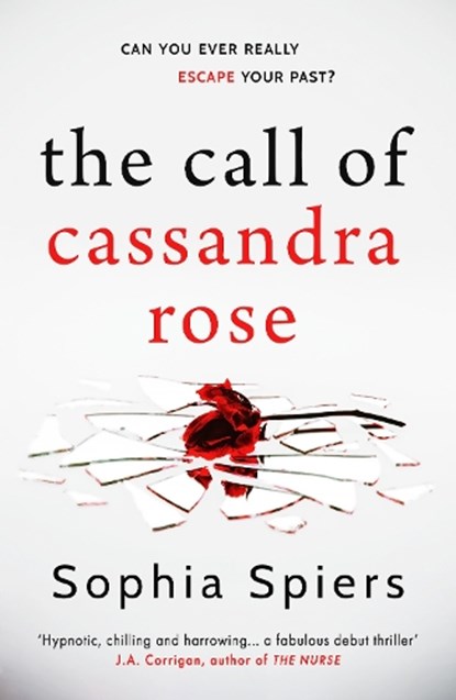 The Call of Cassandra Rose, Sophia Spiers - Paperback - 9781839014925
