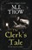The Clerk's Tale, M J Trow - Paperback - 9781839015113