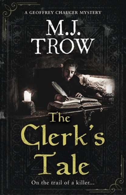 The Clerk's Tale, M J Trow - Paperback - 9781839015113