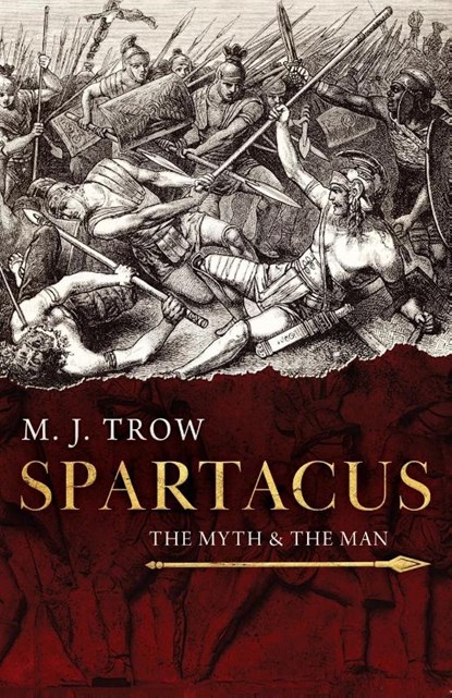 Spartacus, M. J. Trow - Paperback - 9781839015397