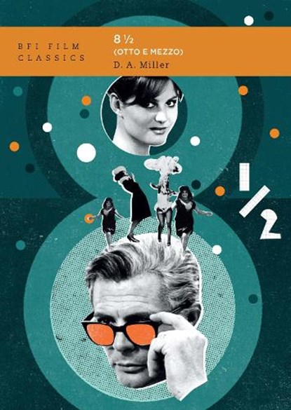 Eight and a Half (Otto e mezzo), D. A. (University of California Miller - Paperback - 9781839024733