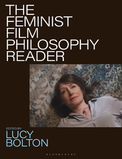 The Feminist Film Philosophy Reader, Lucy (Queen Mary Bolton - Paperback - 9781839026560