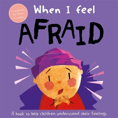 When I Feel Afraid, Dr Sharie Coombes - Gebonden - 9781839031892
