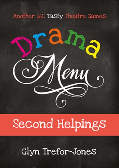 Drama Menu: Second Helpings, Glyn Trefor-Jones - Gebonden - 9781839040474