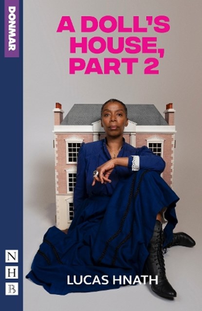 A Doll's House, Part 2, Lucas Hnath - Paperback - 9781839041006