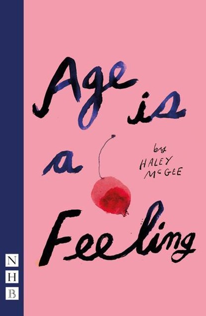 Age is a Feeling, Haley McGee - Paperback - 9781839041167
