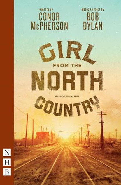 Girl from the North Country, Conor McPherson ; Bob Dylan - Paperback - 9781839041181