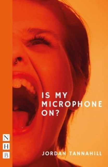 Is My Microphone On?, Jordan Tannahill - Paperback - 9781839042829