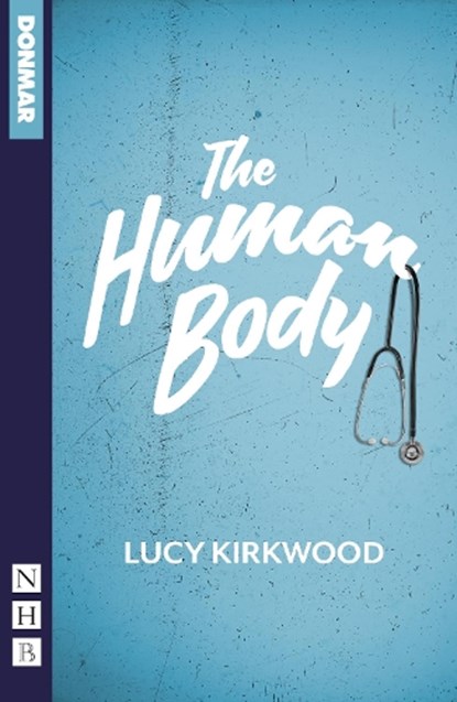 The Human Body, Lucy Kirkwood - Paperback - 9781839043260