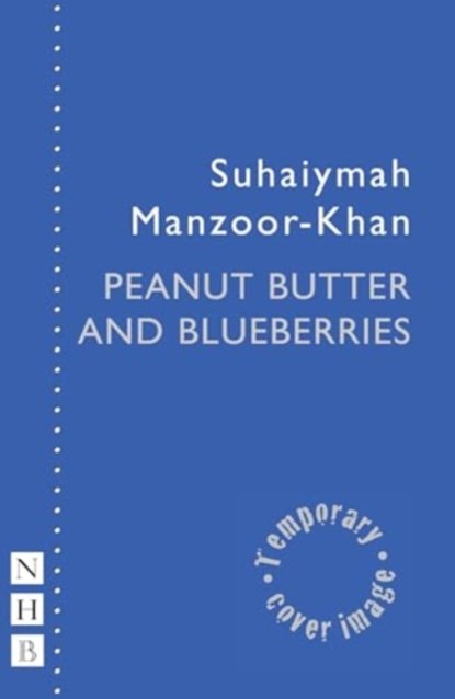Peanut Butter & Blueberries, Suhaiymah Manzoor-Khan - Paperback - 9781839043482
