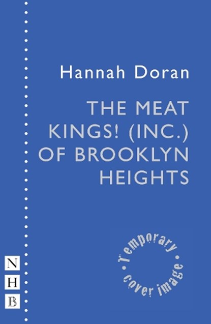 The Meat Kings! (Inc.) of Brooklyn Heights, Hannah Doran - Paperback - 9781839044229