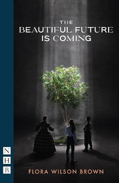 The Beautiful Future is Coming, Flora Wilson Brown - Paperback - 9781839044397