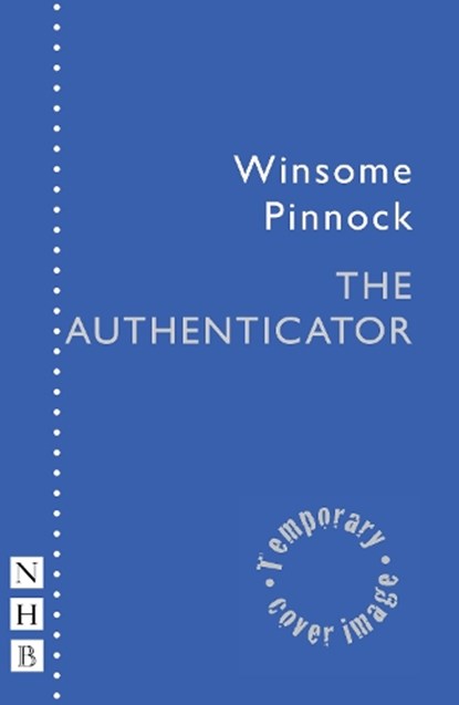 The Authenticator, Winsome Pinnock - Paperback - 9781839045233
