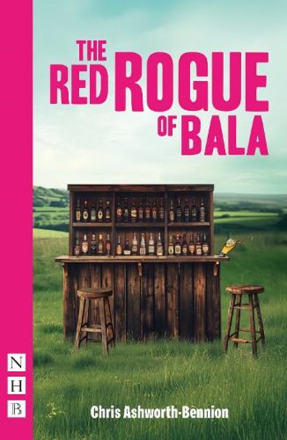 The Red Rogue of Bala, Chris Ashworth-Bennion - Paperback - 9781839045264