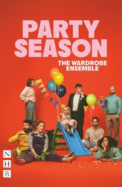 Party Season, The Wardrobe Ensemble - Paperback - 9781839045981