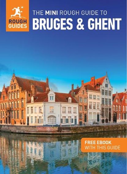 The Mini Rough Guide to Bruges & Ghent: Travel Guide with eBook, Rough Guides ; Phil Lee - Paperback - 9781839057663