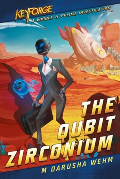The Qubit Zirconium, M Darusha Wehm - Paperback - 9781839080661