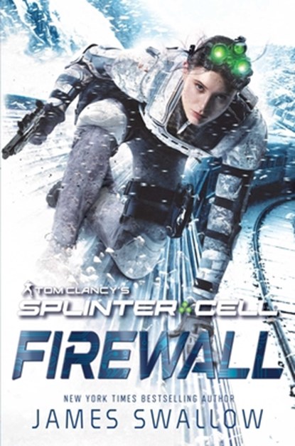 Tom Clancy's Splinter Cell: Firewall, James Swallow - Paperback - 9781839081149