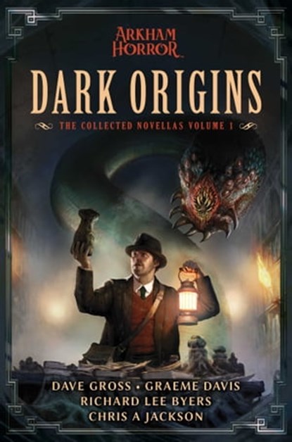 Dark Origins, Dave Gross ; Graeme Davis ; Richard Lee Byers ; Chris A Jackson - Ebook - 9781839081194