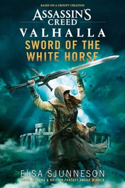 Assassin's Creed Valhalla: Sword of the White Horse, SJUNNESON,  Elsa - Paperback - 9781839081408