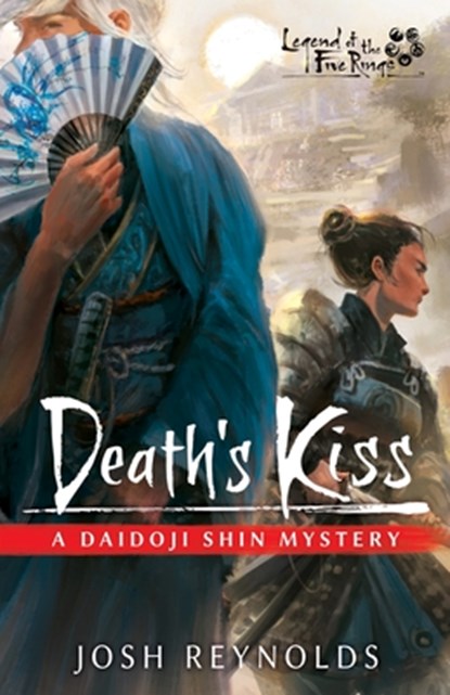 Death's Kiss: A Legend of the Five Rings Novel, Josh Reynolds - Paperback - 9781839083563