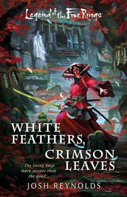 White Feathers, Crimson Leaves, Josh Reynolds - Ebook - 9781839083617