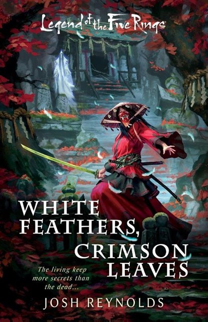 White Feathers, Crimson Leaves, Josh Reynolds - Paperback - 9781839083624