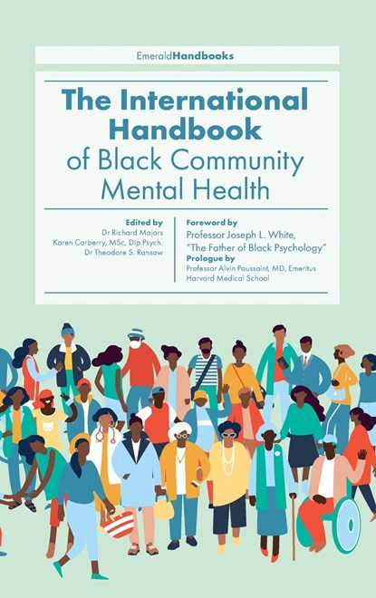 The International Handbook of Black Community Mental Health, RICHARD J. (UNIVERSITY OF COLORADO - COLORADO SPRINGS,  USA) Major ; Karen, MSc, Dip.Psych. (Orri, UK) Carberry ; Dr Theodore S. (Michigan State University, USA) Ransaw - Gebonden - 9781839099656