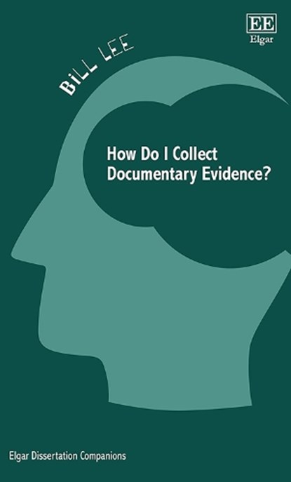 How Do I Collect Documentary Evidence?, Bill Lee - Paperback - 9781839104732
