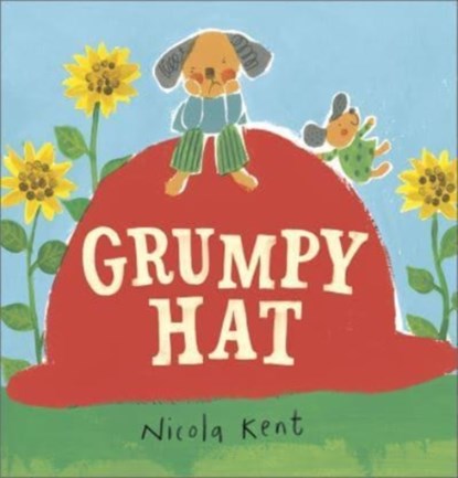 Grumpy Hat, Nicola Kent - Paperback - 9781839130373