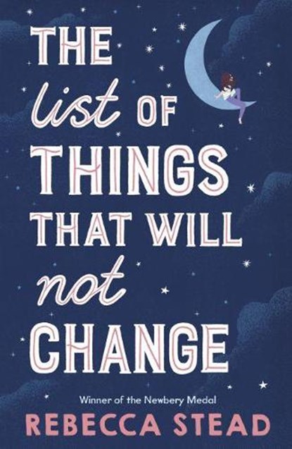 The List of Things That Will Not Change, Rebecca Stead - Paperback - 9781839130458