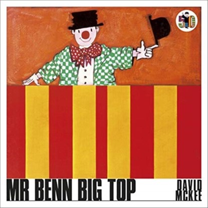 Mr Benn Big Top, David McKee - Paperback - 9781839130724